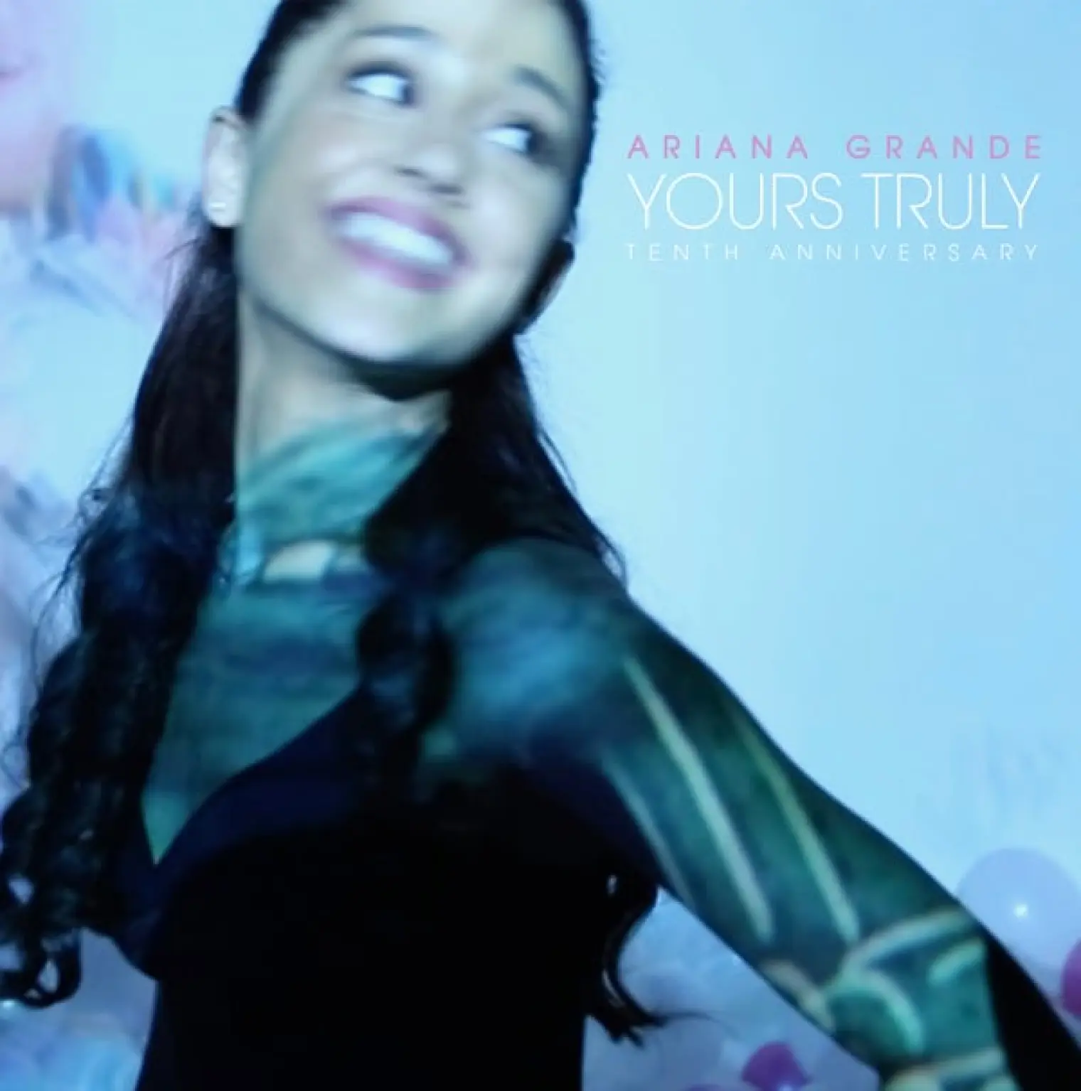 Yours Truly -  Ariana Grande 