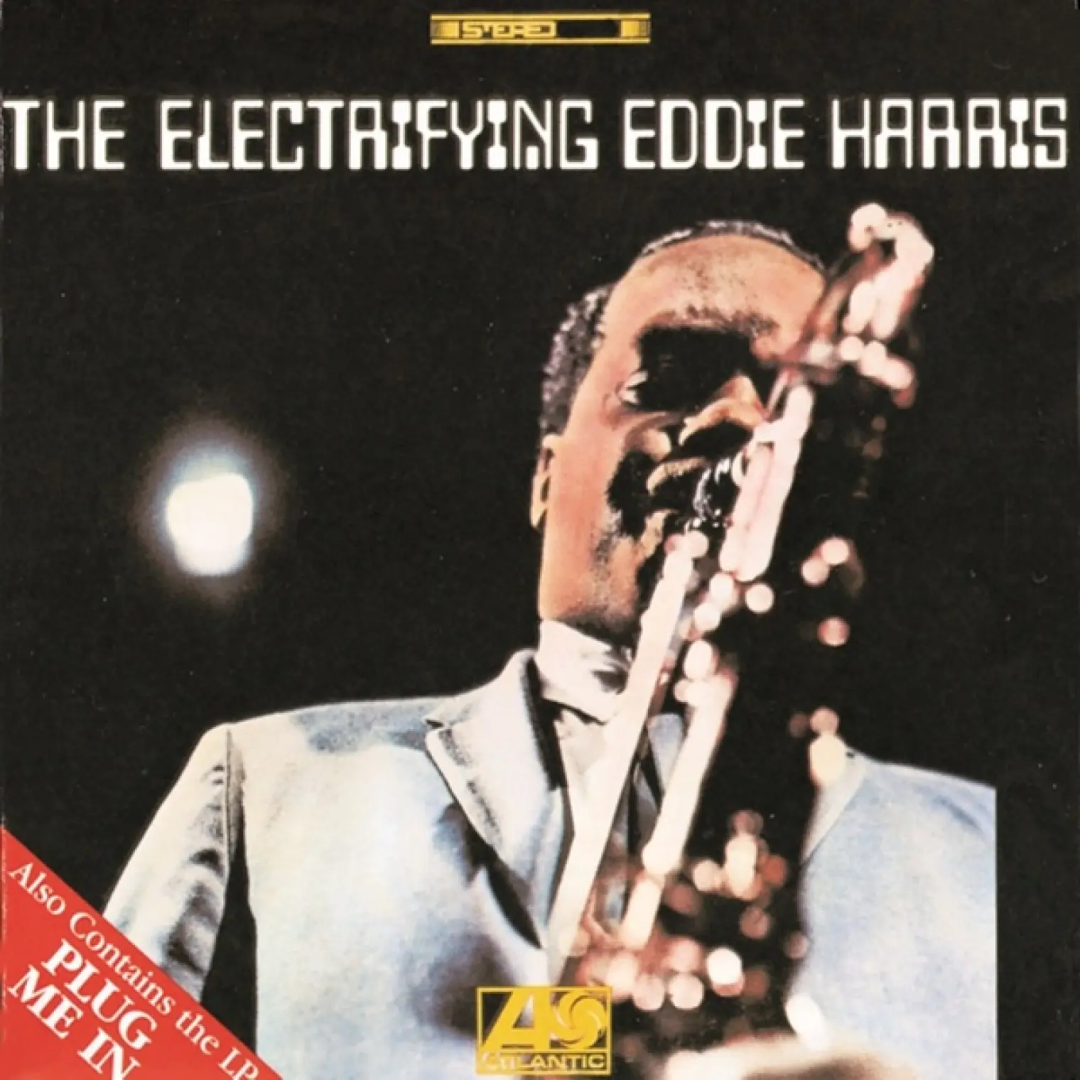 The Electrifying Eddie Harris / Plug Me In -  EDDIE HARRIS 