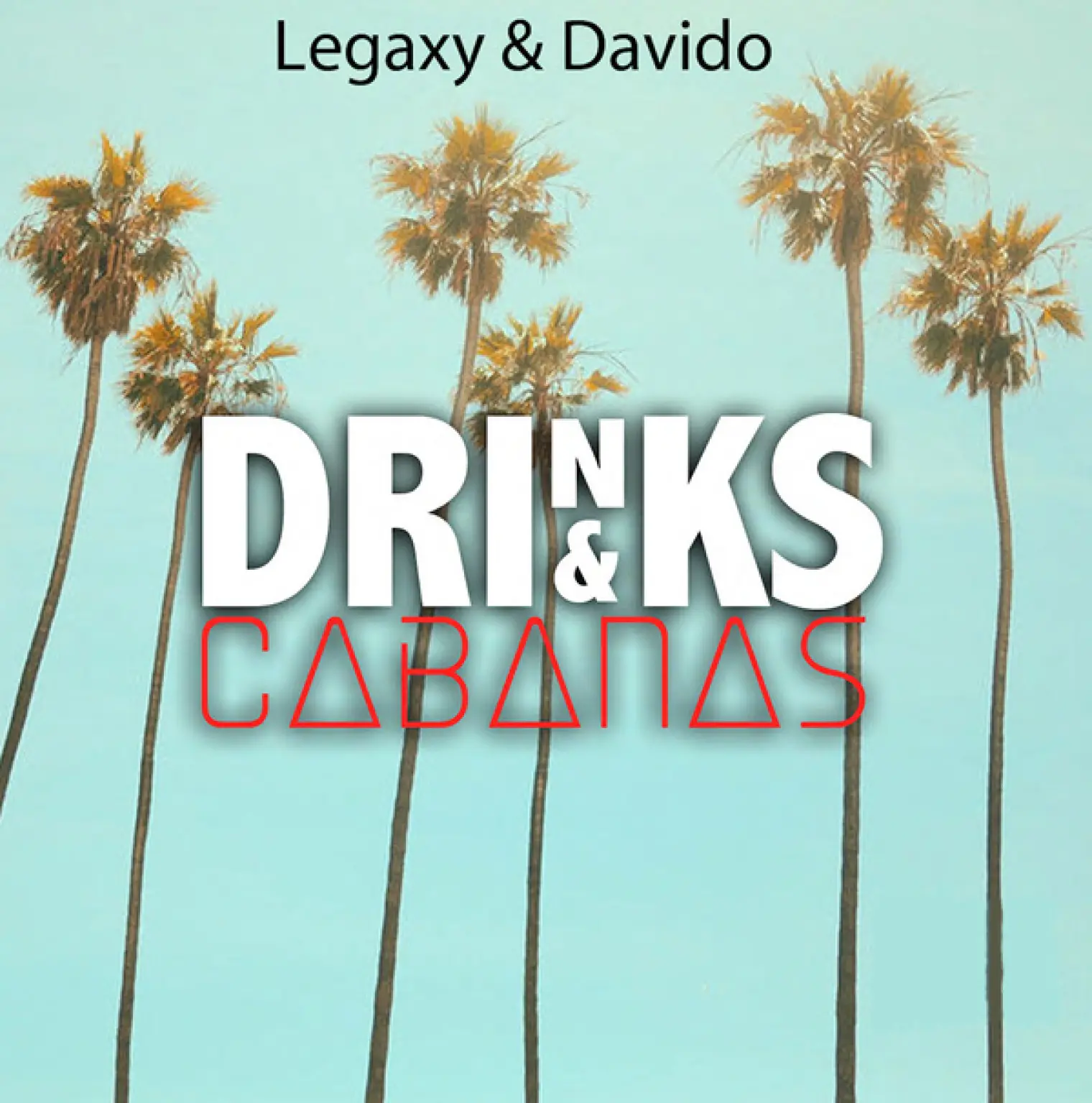 Drinks and Cabanas -  Davido 