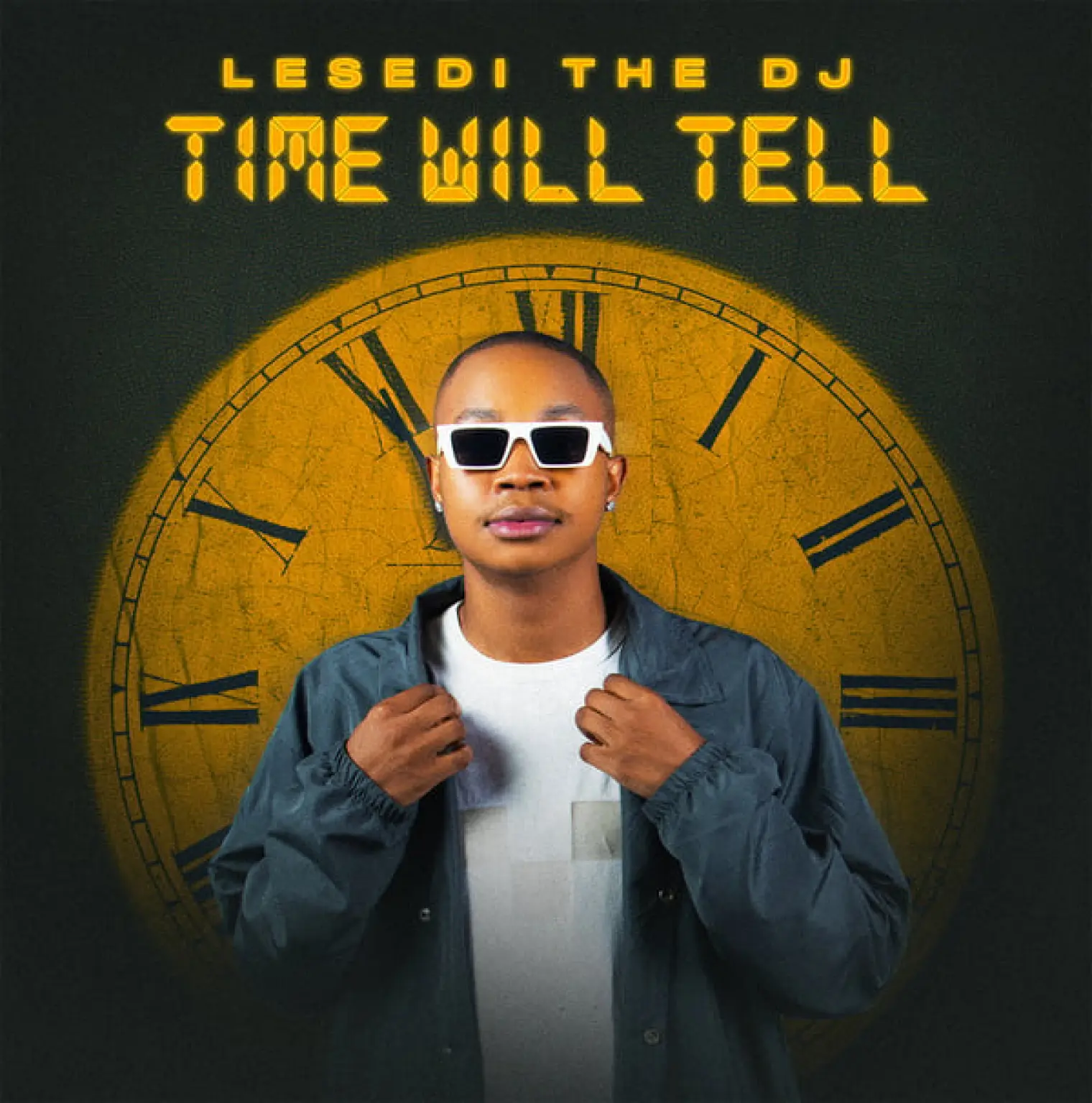 Time Will Tell -  LesediTheDJ 