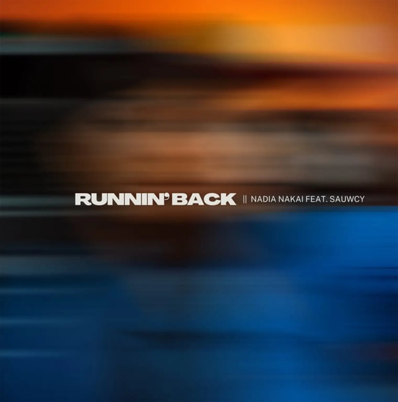 Runnin' Back (feat. Sauwcy) -  Nadia Nakai 