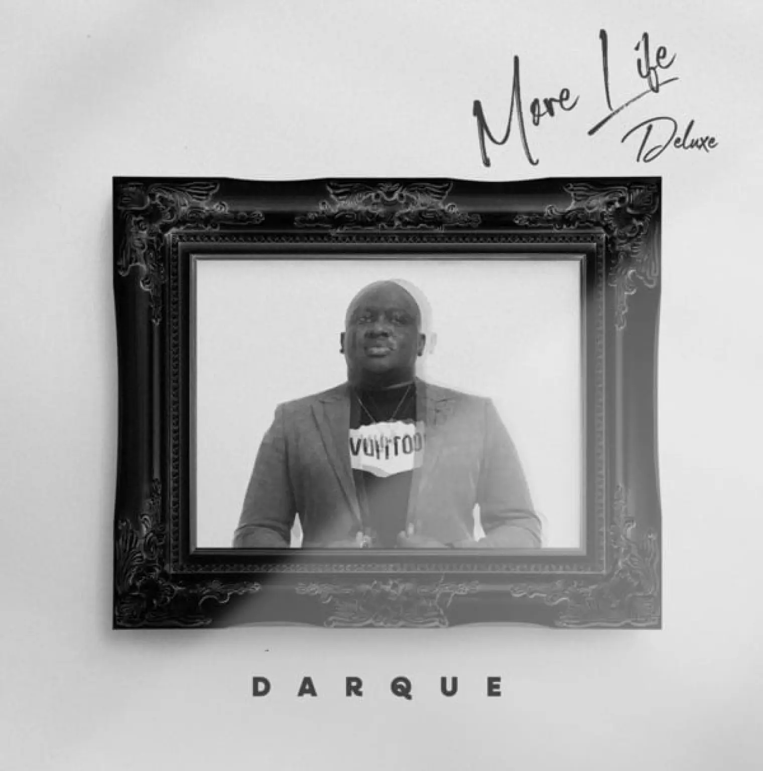 More Life -  Darque 