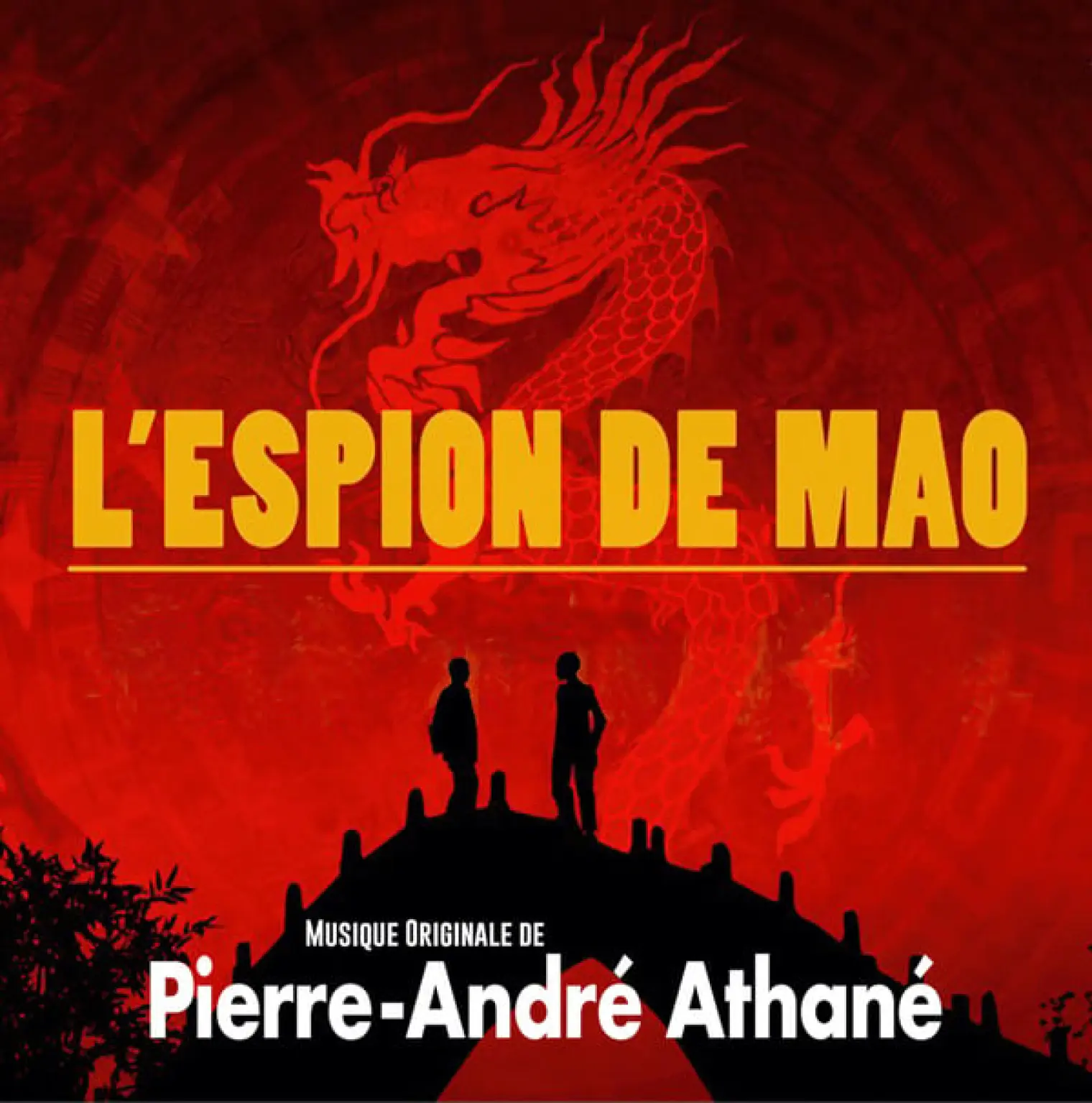 L'Espion de Mao (Original Motion Picture Soundtrack) -  Pierre-André Athané 