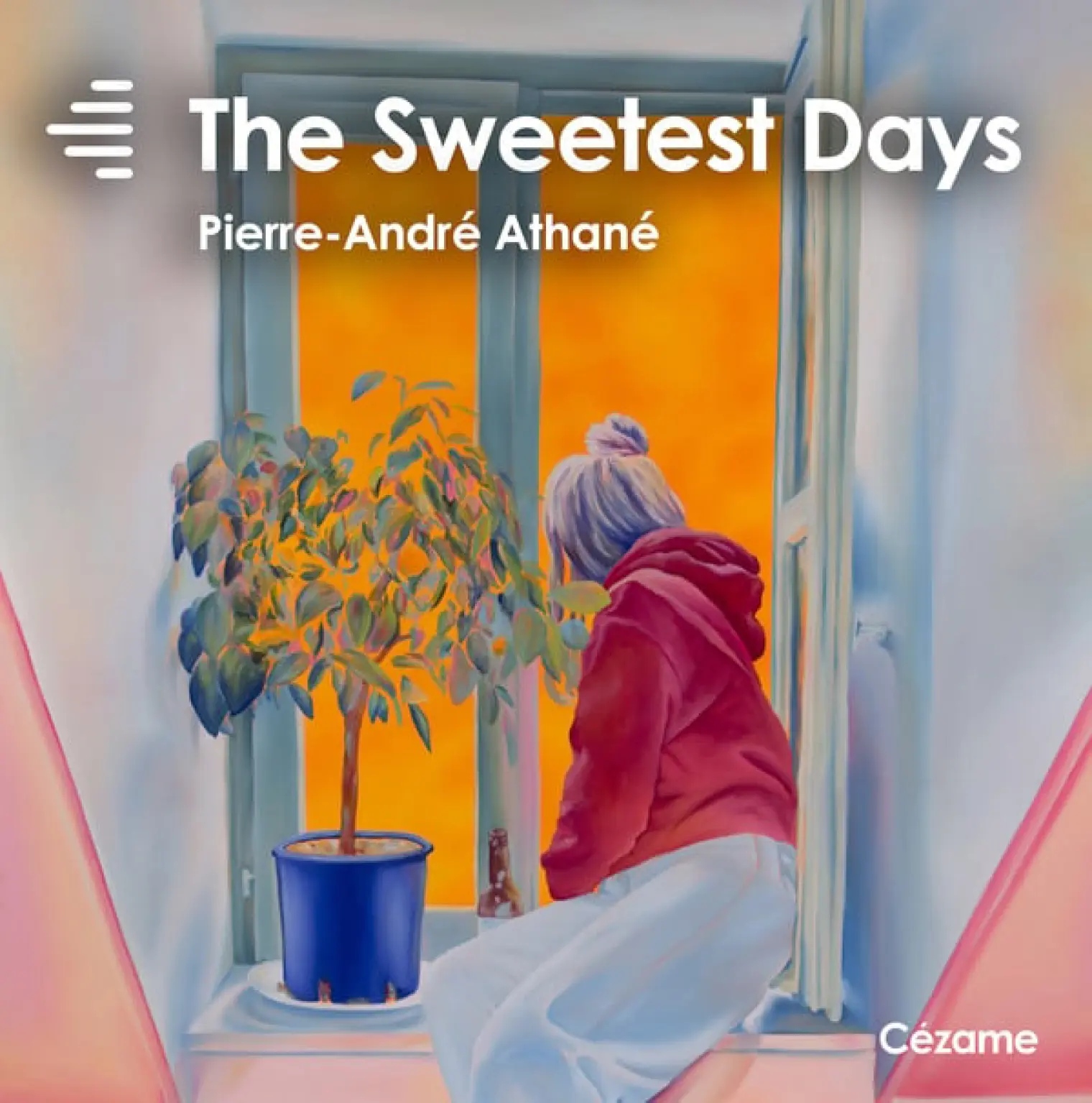 The Sweetest Days -  Pierre-André Athané 