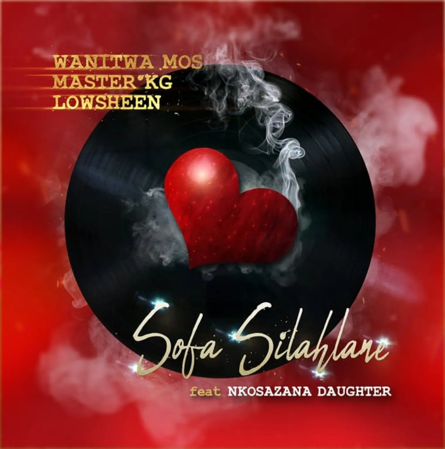 Sofa Silahlane (feat. Nkosazana Daughter) -  Wanitwa Mos 