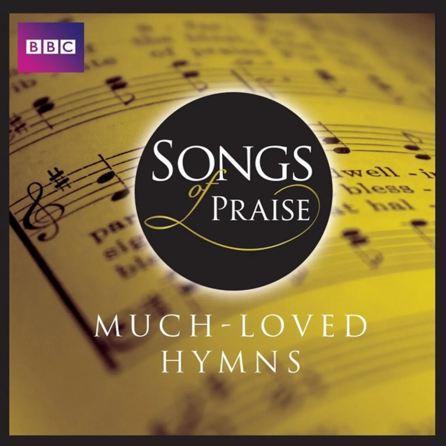 Songs Of Praise: Much Loved Hymns -  Various Artists 