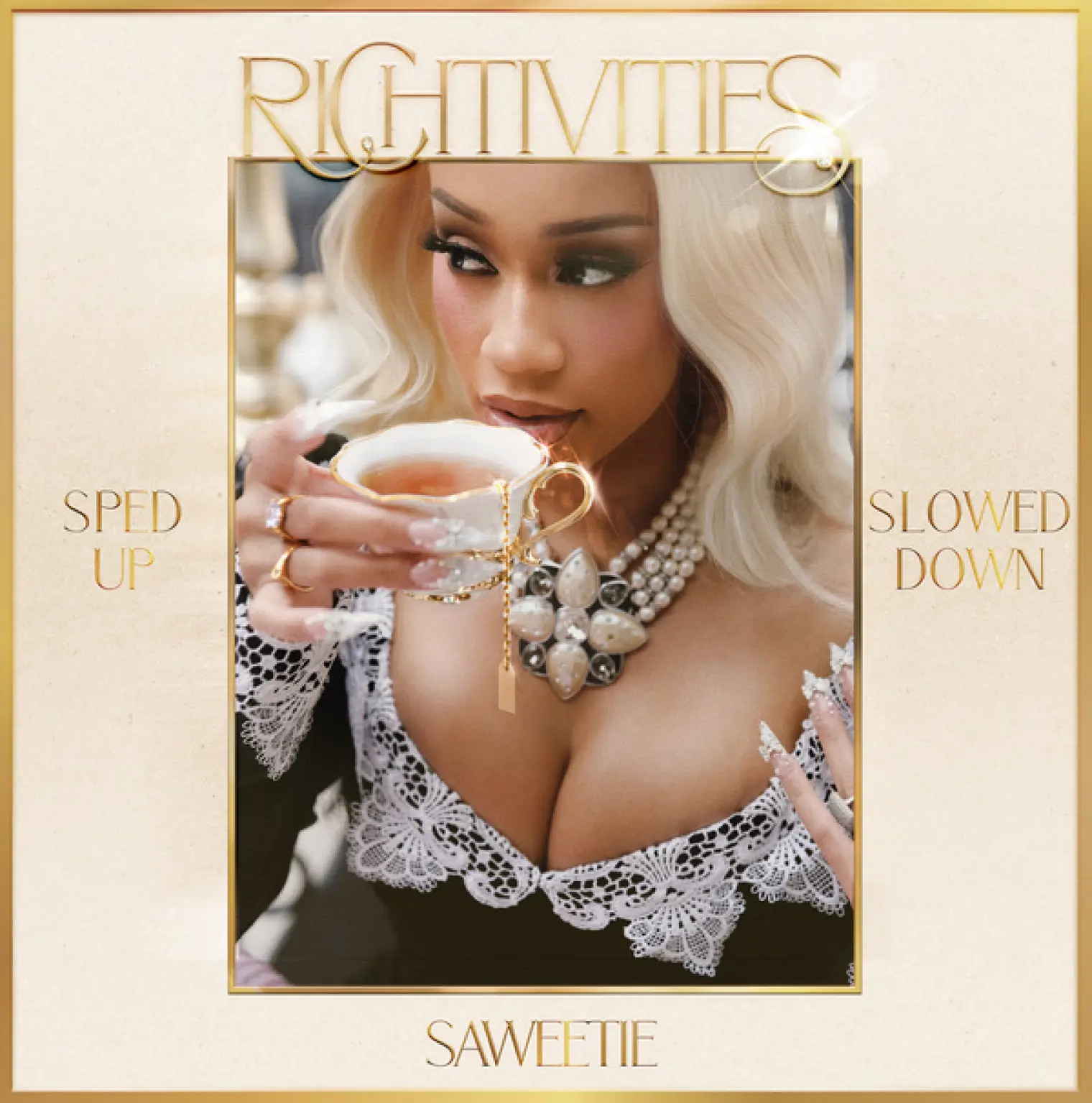 Richtivities (Sped Up/Slowed Down) -  Saweetie 