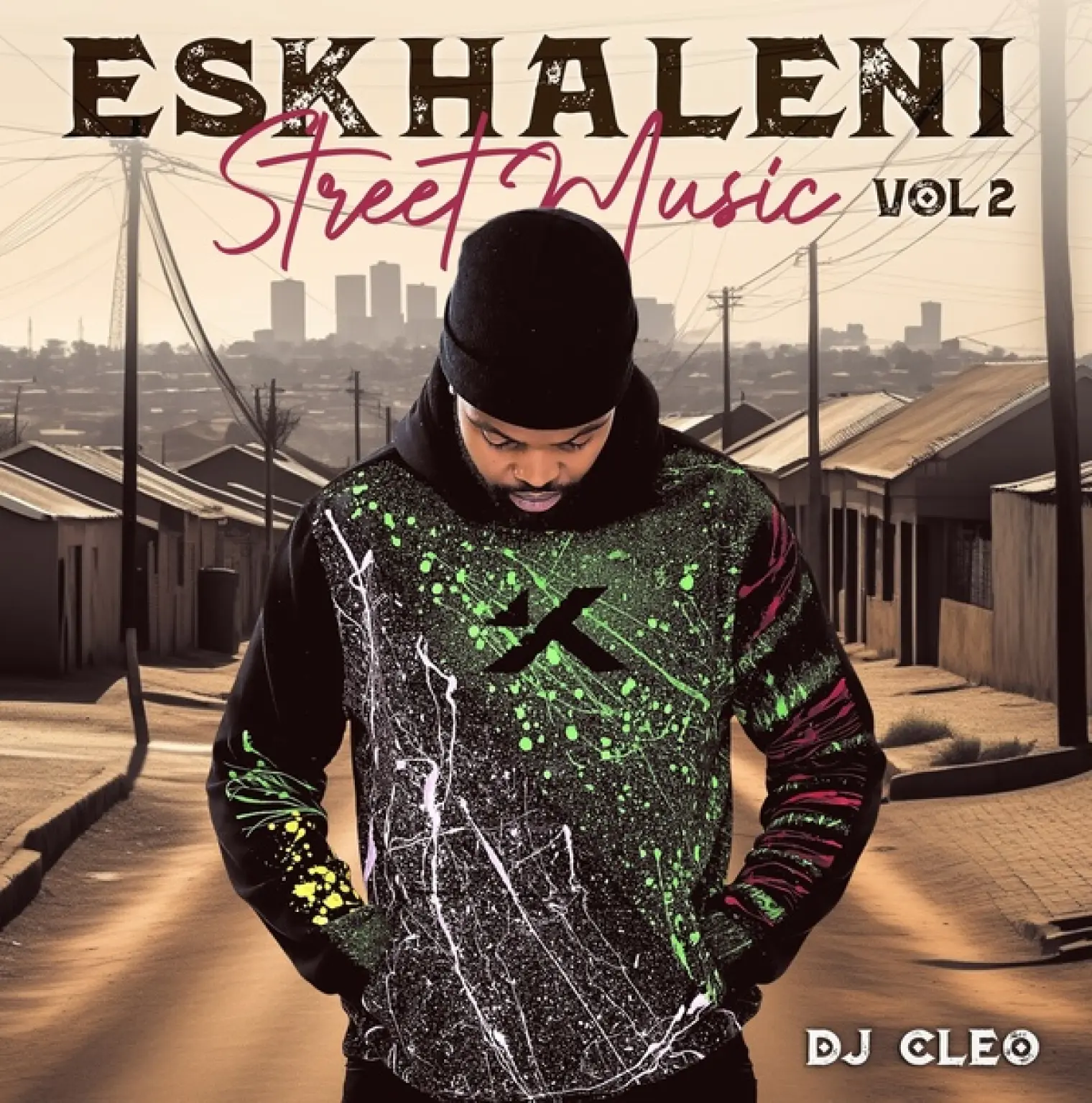 Eskhaleni Street Music, Vol. 2 -  DJ Cleo 