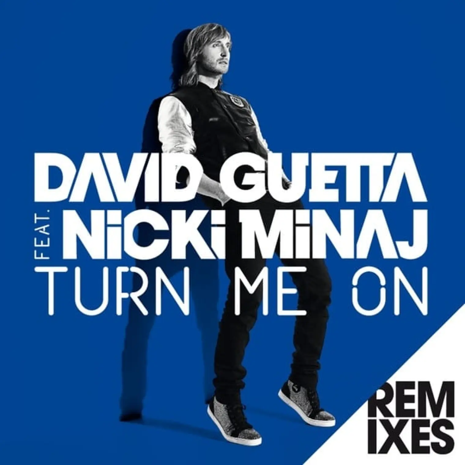 Turn Me On (feat. Nicki Minaj) (Remixes) -  David Guetta 