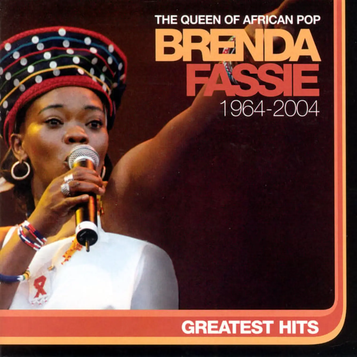 Greatest Hits: The Queen Of African Pop 1964-2004 -  Brenda Fassie 