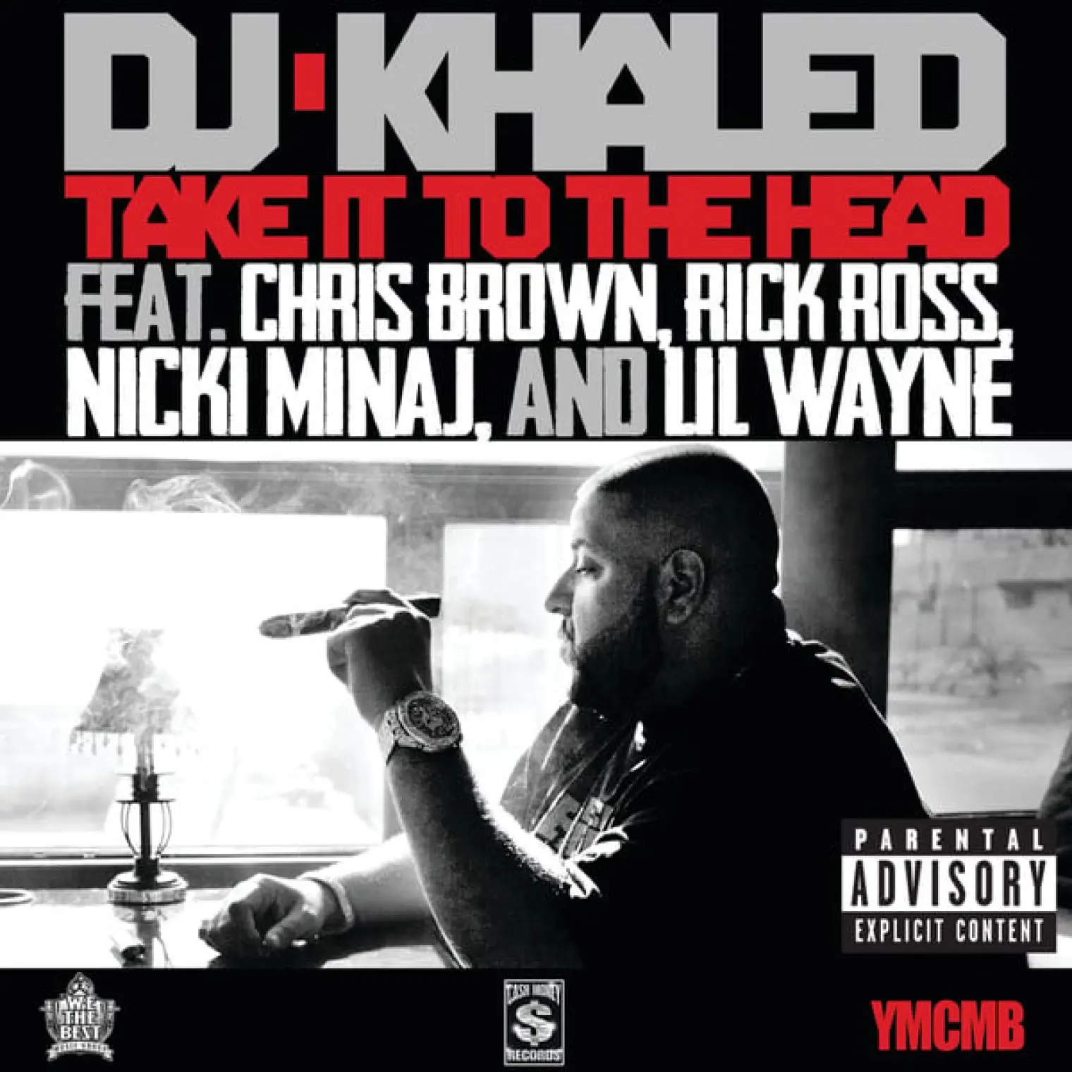 Take It To The Head -  DJ Khaled 