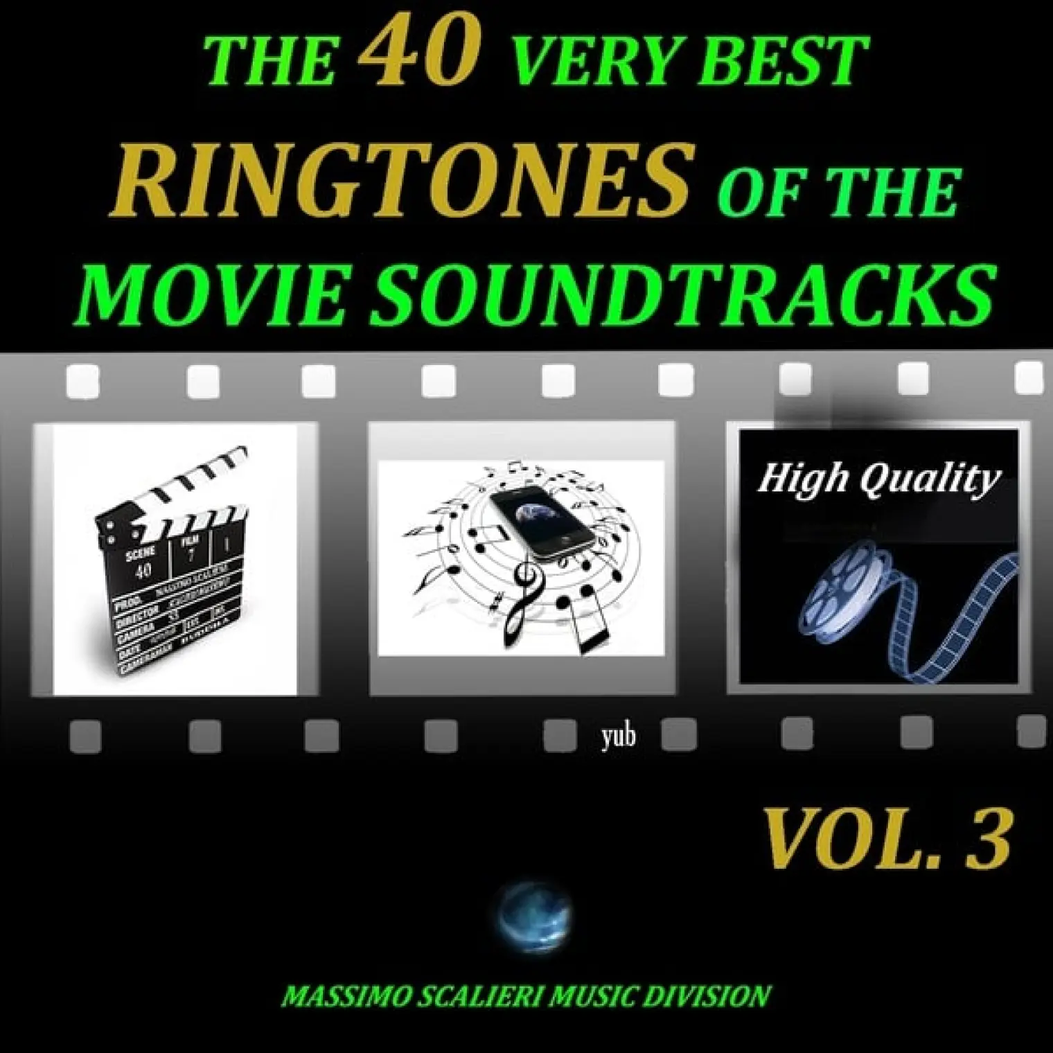 The 40 Very Best Ringtones of the Movie Soundtracks, Vol. 3 (High Quality) -  The Phone 