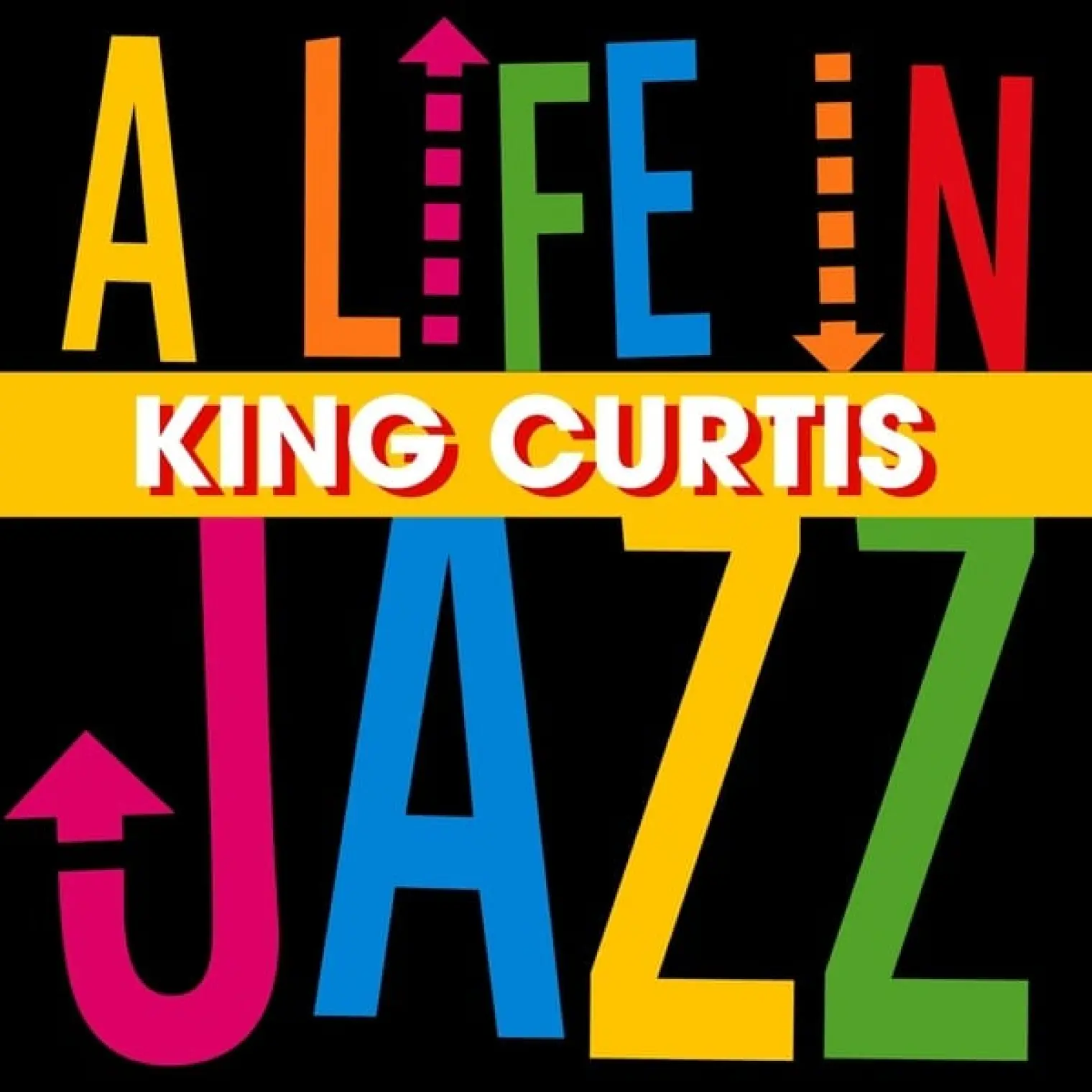 A Life in Jazz -  King Curtis 