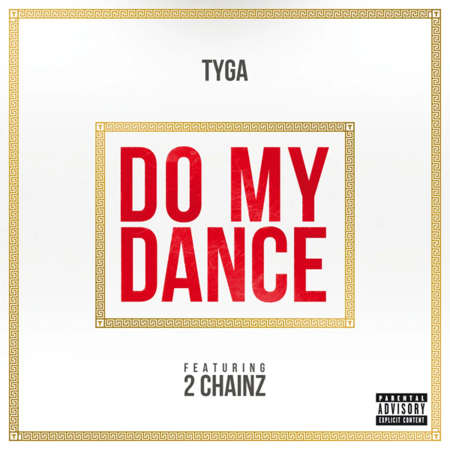 Do My Dance -  Tyga 