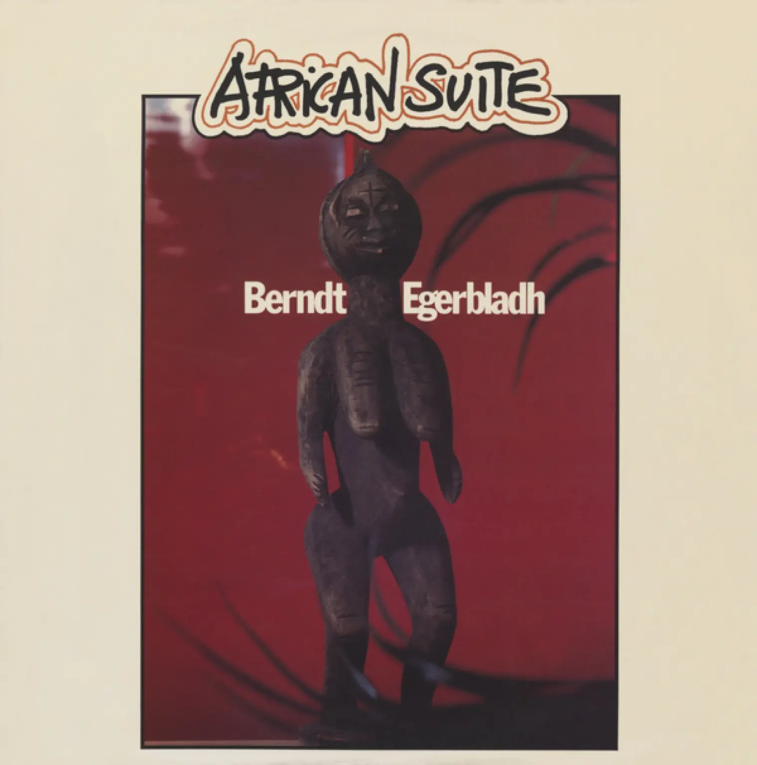 African Suite -  Berndt Egerbladh 