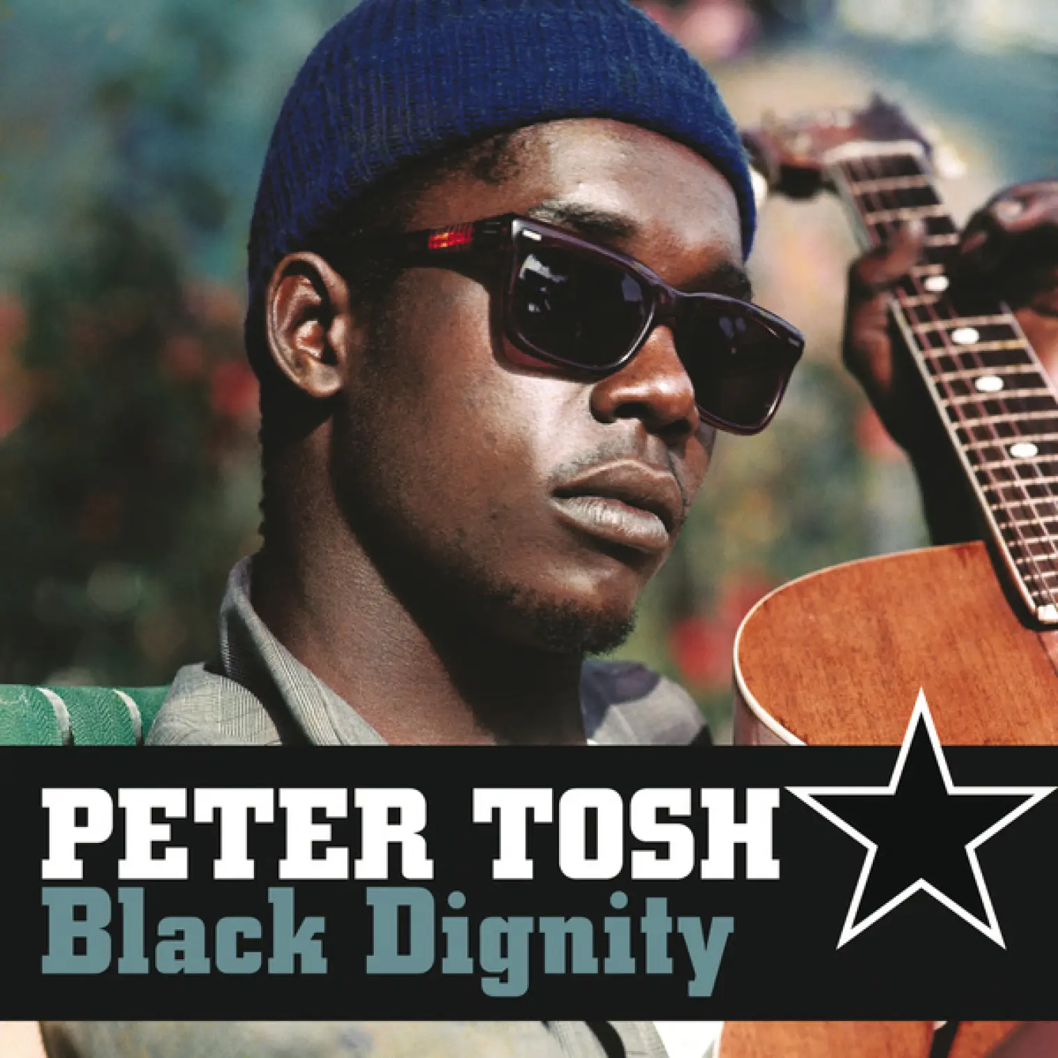 Black Dignity -  Peter Tosh 