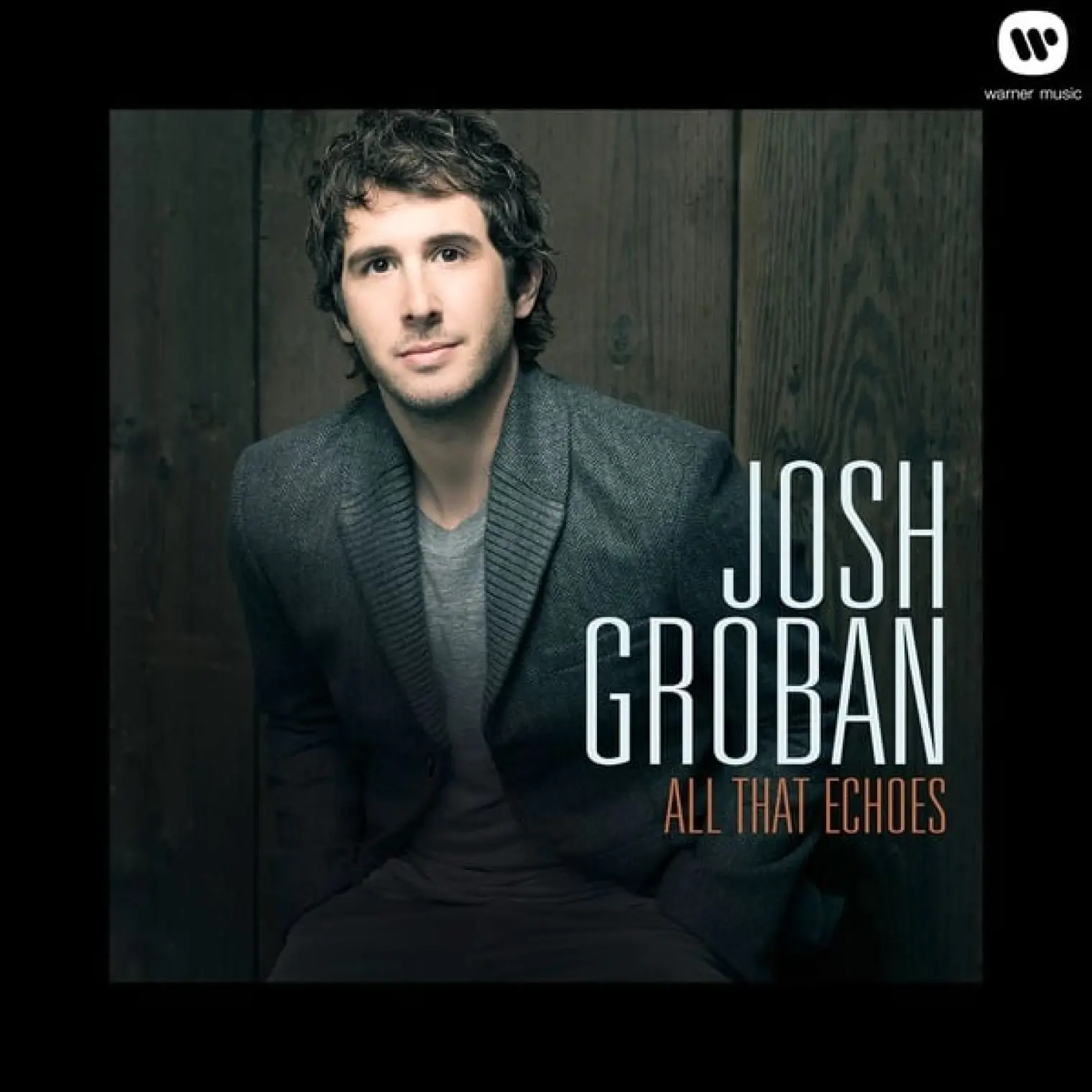 All That Echoes -  Josh Groban 