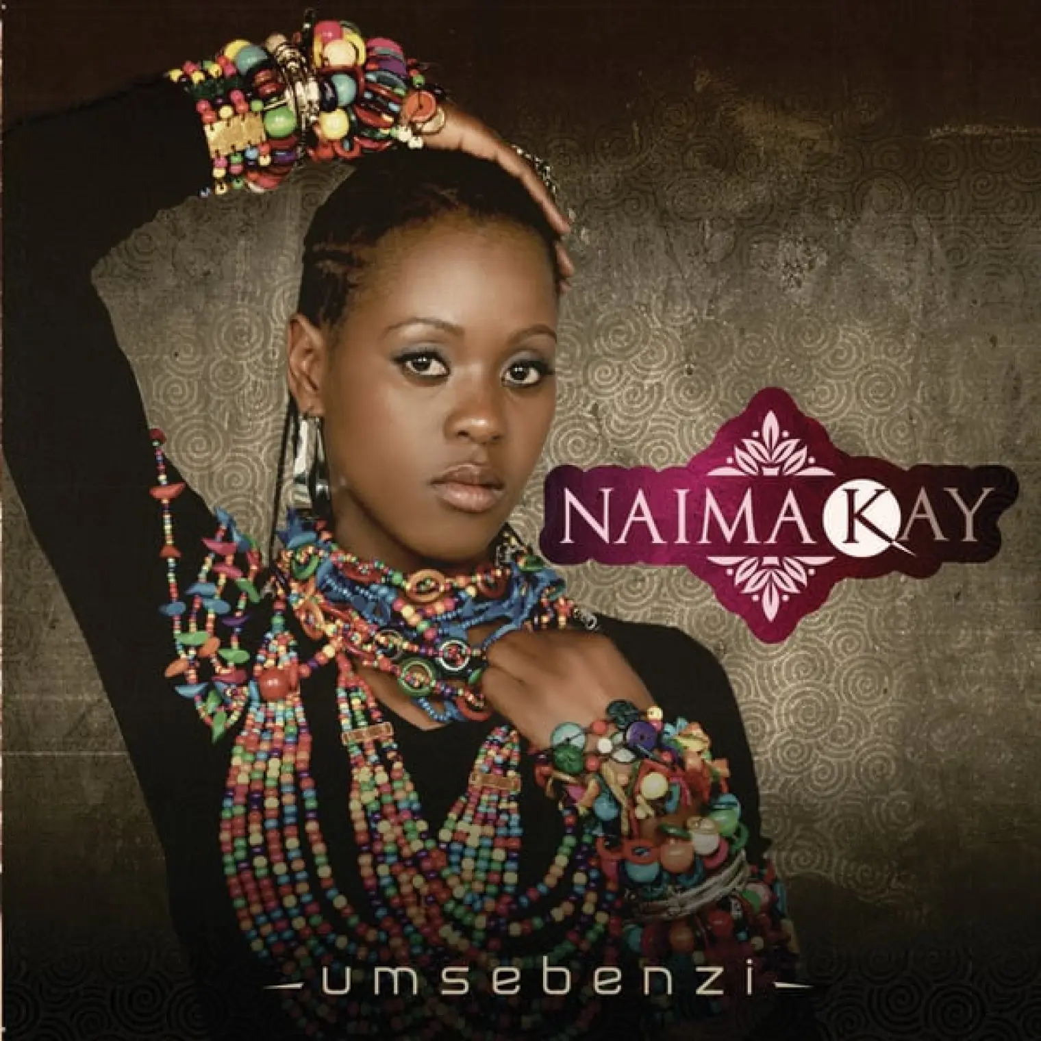 Umsebenzi -  Naima Kay 
