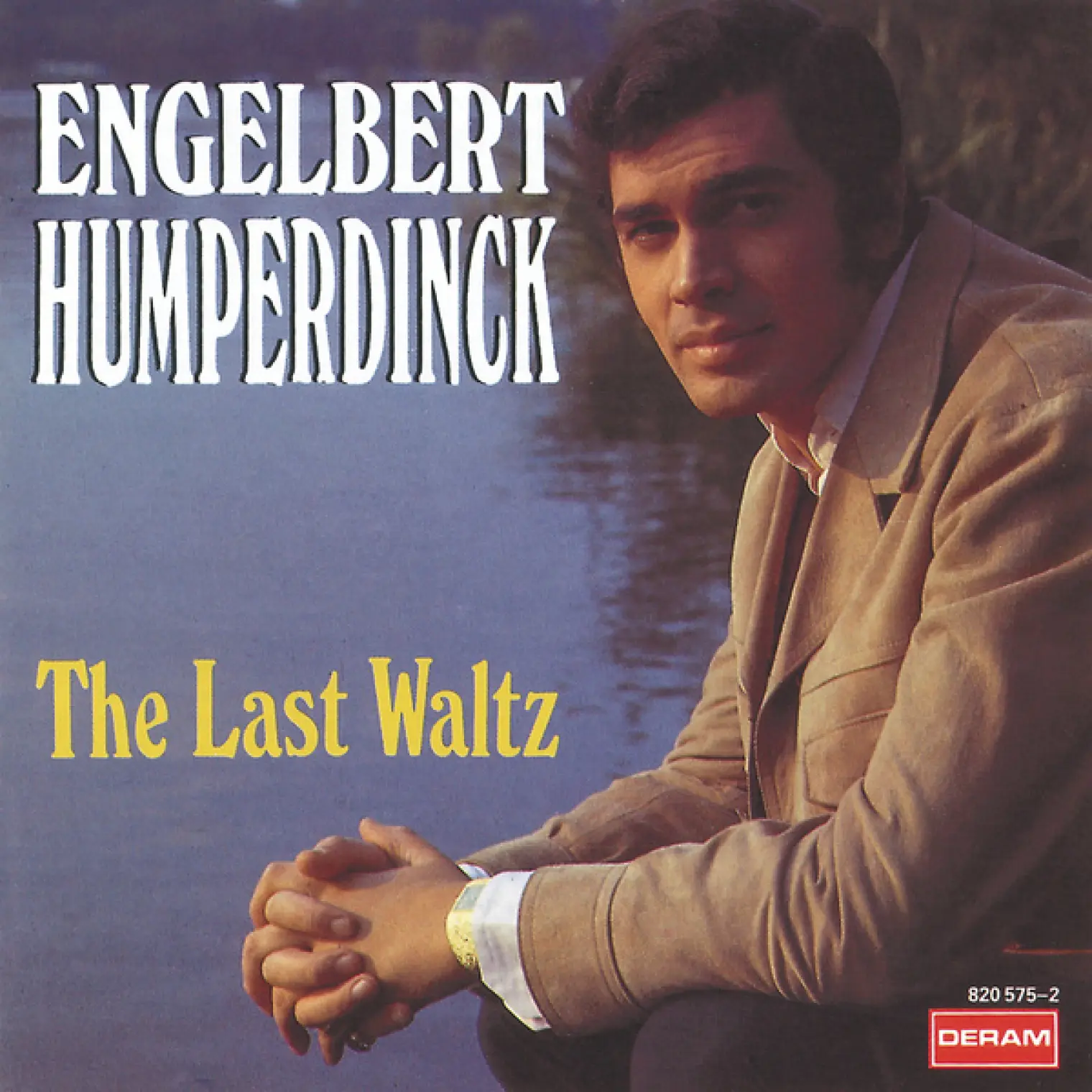 The Last Waltz -  Engelbert Humperdinck 