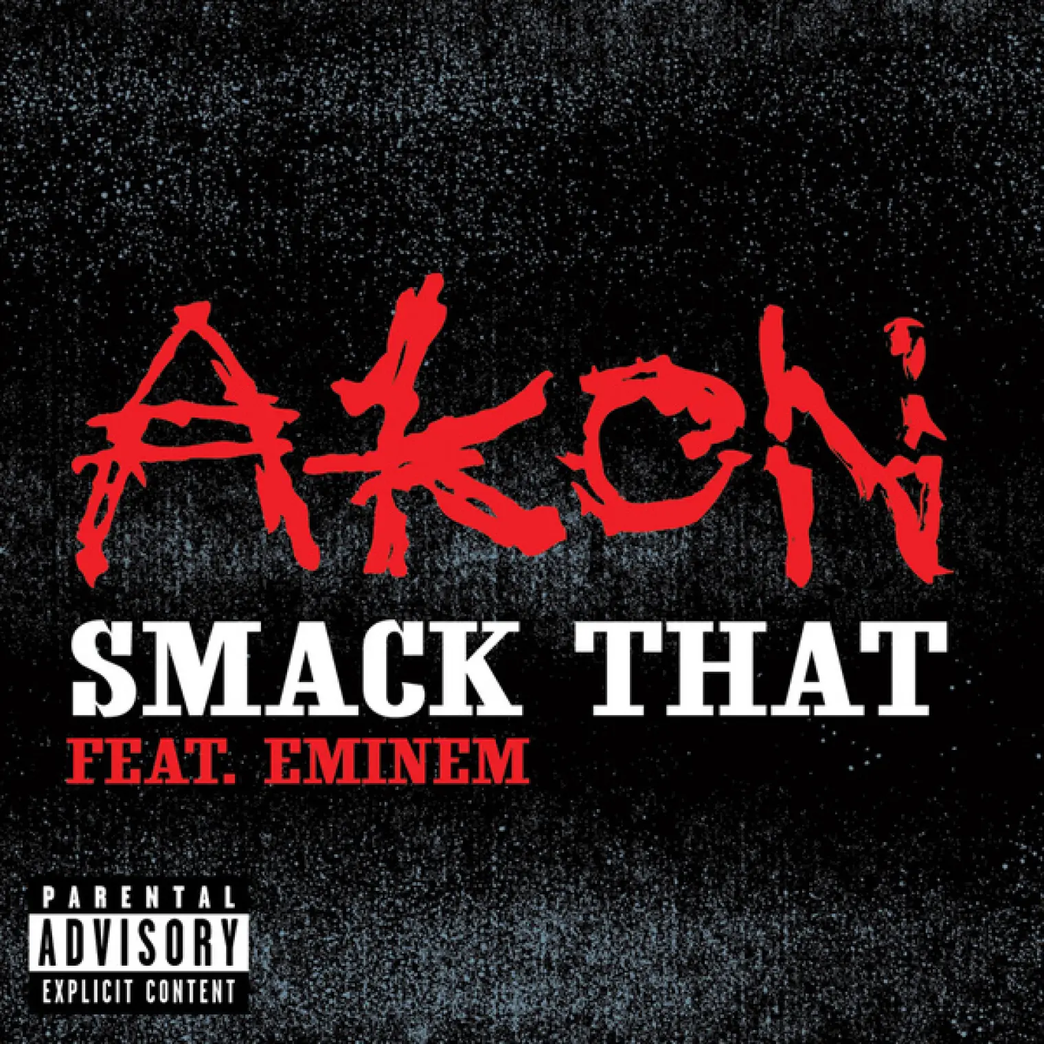 Smack That -  Akon 