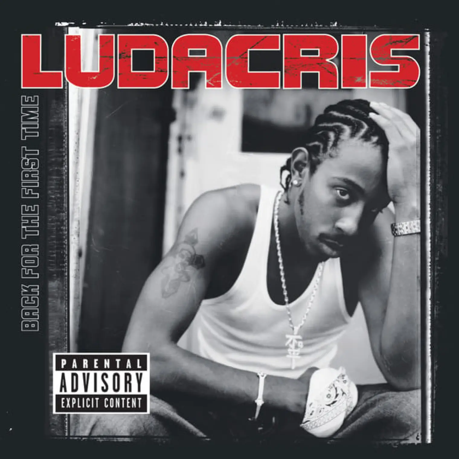Back For The First Time -  Ludacris 