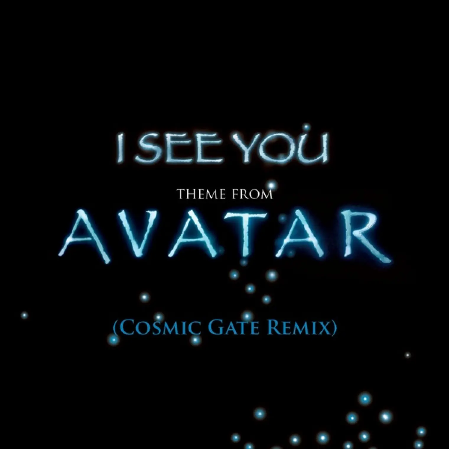 I See You (Theme from Avatar) -  James Horner 
