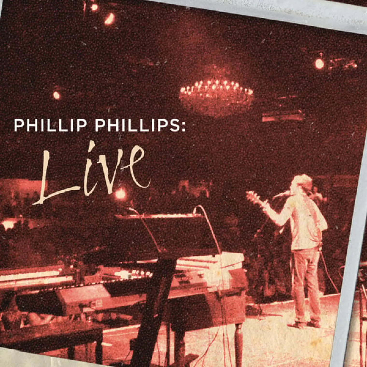 Phillip Phillips: Live -  Phillip Phillips 
