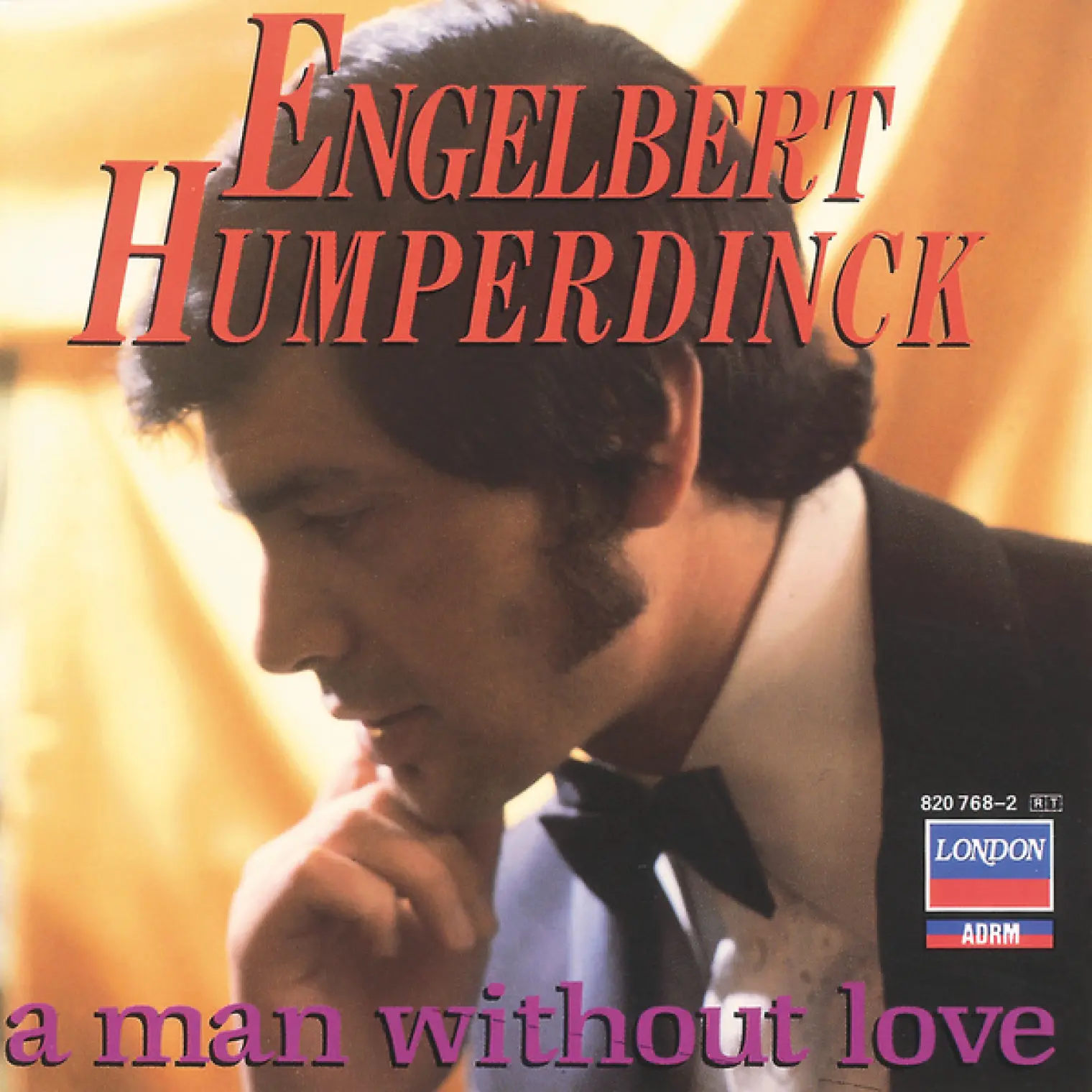 A Man Without Love -  Engelbert Humperdinck 
