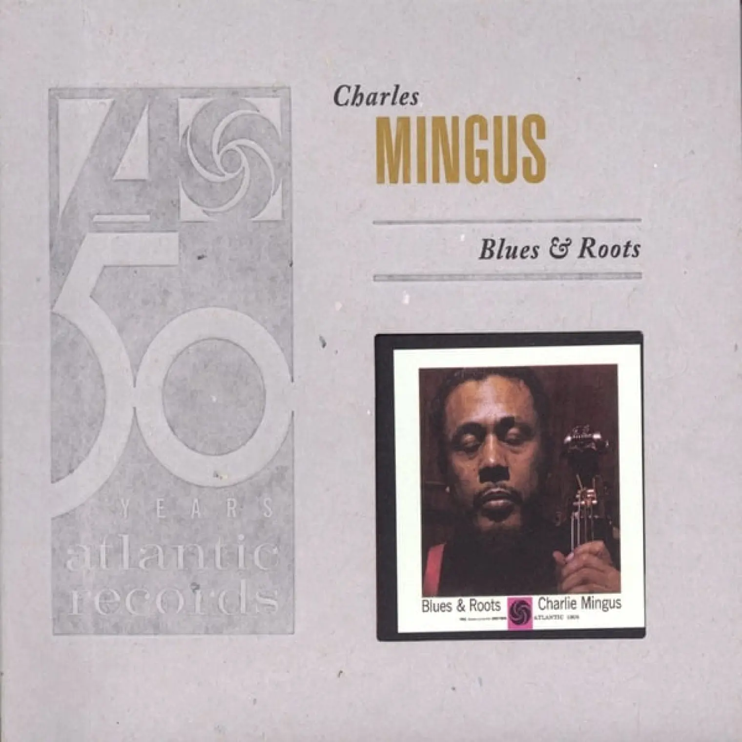 Blues & Roots -  Charles Mingus 