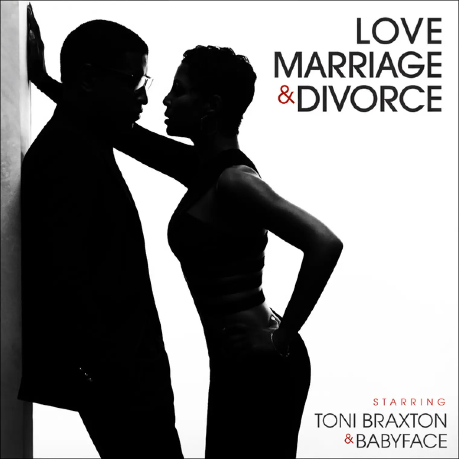 Love, Marriage‎ & Divorce -  Toni Braxton 