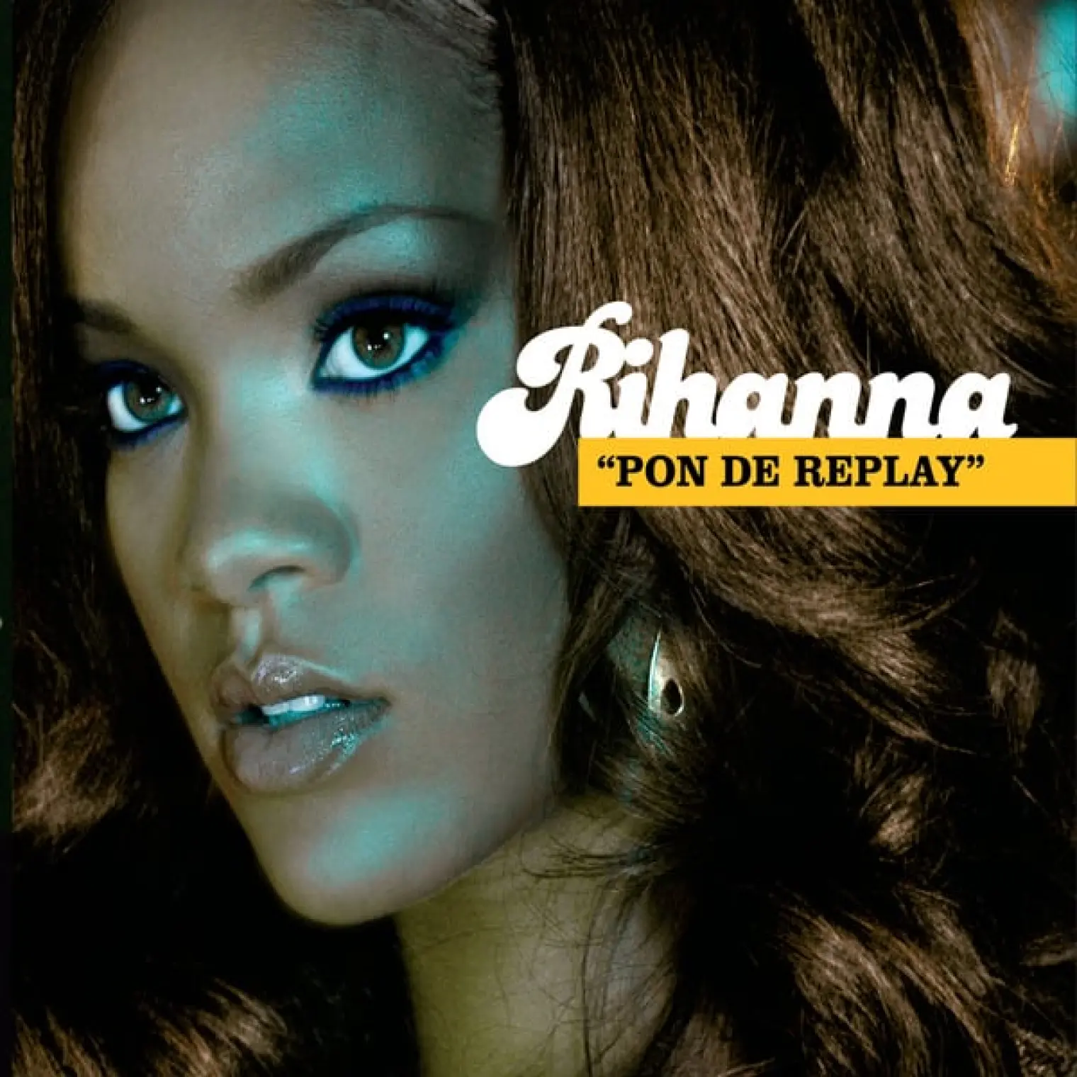 Pon de Replay -  Rihanna 