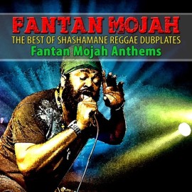 The Best of Shashamane Reggae Dubplates (Fantan Mojah Anthems)