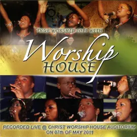 True Worship 2011: Live at Christ Worship House Auditorium