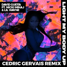 Light My Body Up (feat. Nicki Minaj & Lil Wayne) (Cedric Gervais Remix)