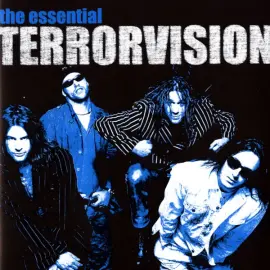 The Essential Terrorvision