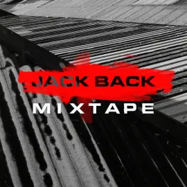 Jack Back Mixtape (DJ Mix)