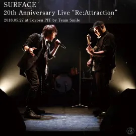Surface 20th Anniversary Live Re: Attraction