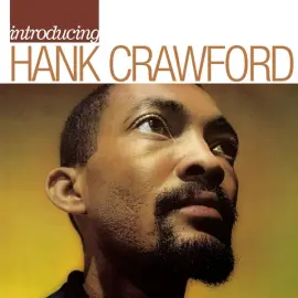 Introducing Hank Crawford