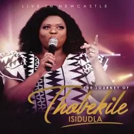 The Journey Of Thobekile Isidudla Live In Newcastle