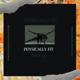 Physically Fit Remix