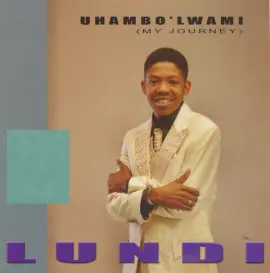Uhambo' Lwami (My Journey)