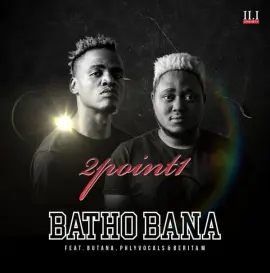 Batho Bana (feat. Butana, Phlyvocals and Berita M)