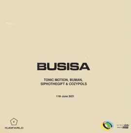 Busisa (feat. Tonic Motion, BuMan, SiphoTheGift and Cozypols)
