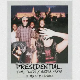 Presidential (feat. Nadia Nakai and Mustbedubz)