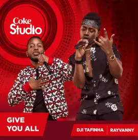 Give You All (Coke Studio Africa)