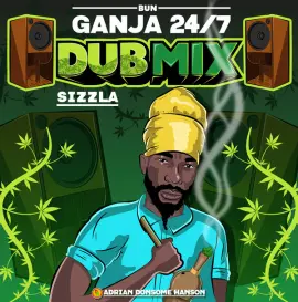 Bun Ganja 24/7 (Dub Mix)