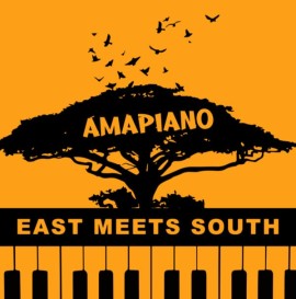 Amapiano: East Meets South