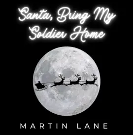 Santa, Bring My Soldier Home