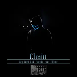 Chain (feat. LuL Homie & Signs)