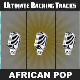 Ultimate Backing Tracks: African Pop